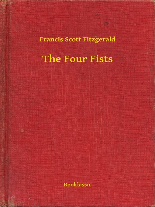 Upplýsingar um The Four Fists eftir Francis Scott Fitzgerald - Biðlisti